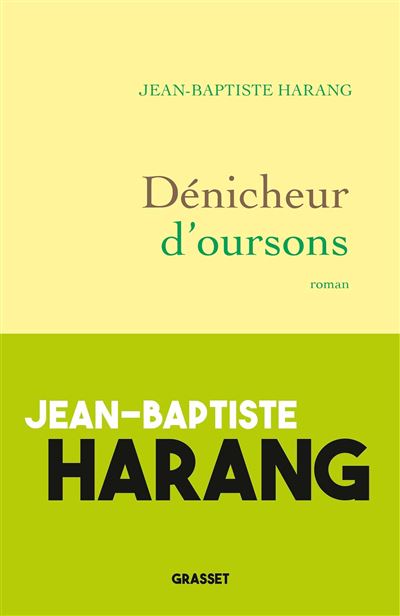 Dénicheur d'oursons - Jean-Baptiste Harang - broché