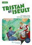 Tristan et Iseult, d'après la traduction et la reconstitution de Joseph Bédier