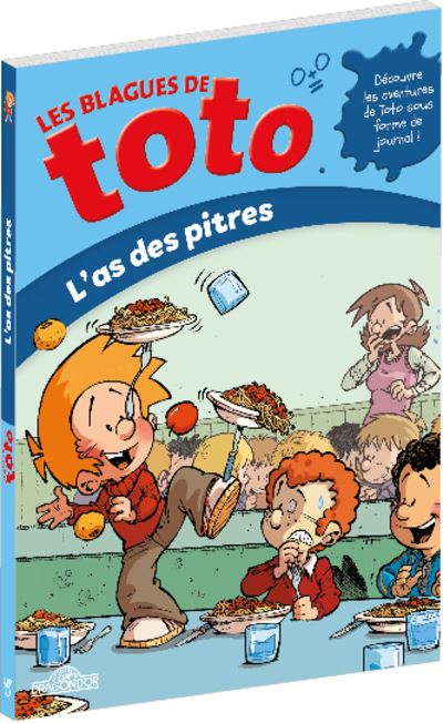 Les Blagues De Toto - Tome 2 - Les Blagues De Toto - L'as Des Pitres ...