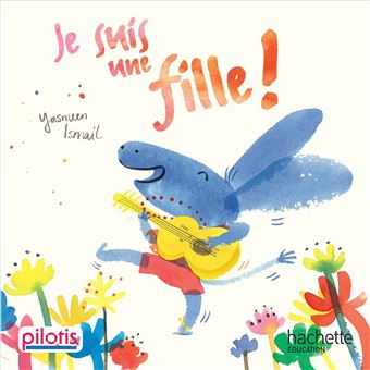 Lecture CP - Collection Pilotis - Je suis une fille - Album