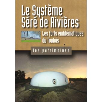 Le système Séré de rivières