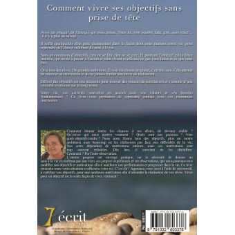 Comment vivre ses objectifs sans prise de tête