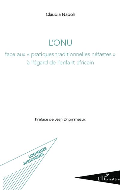 L'ONU face aux pratiques traditionnelles néfastes à l'égard de l'enfant africain