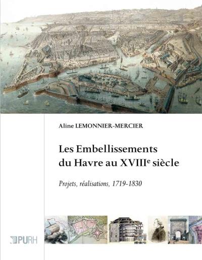 Les embellissements du Havre au 18e siècle