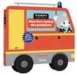 Mon livre animé des pompiers
