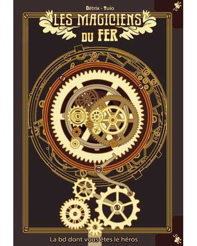 Les magiciens du fer