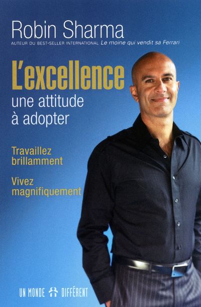 L'excellence - Une attitude à adopter - Robin Shilp Sharma - broché