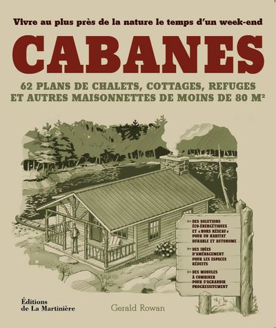 Les cabanes : construire sa maison de bois