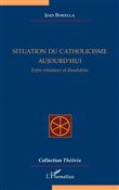 Situation du catholicisme aujourd'hui