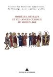 Modèles, réseaux et échanges curiaux au Moyen Âge