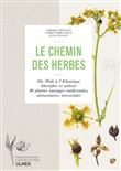 Le chemin des herbes - Du Midi à l'atlantique