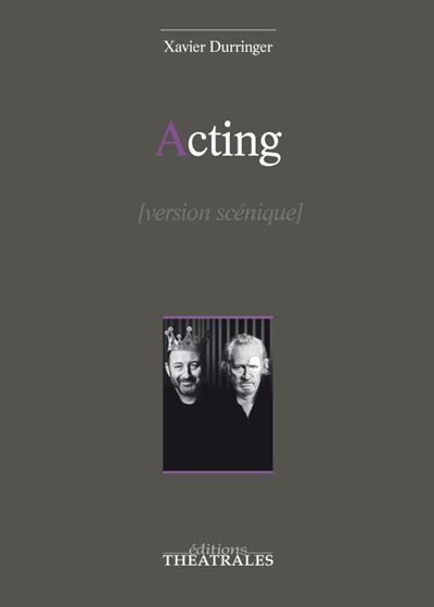 Acting version scénique