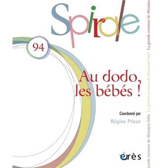 Spirale 94 Au Dodo Les Bebes Tome 94 Broche Prieur Regine Achat Livre Fnac