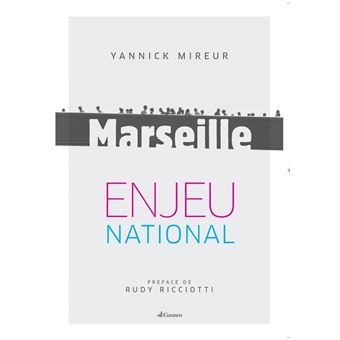 Marseille, Enjeu National