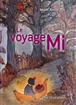 Le voyage de Mi