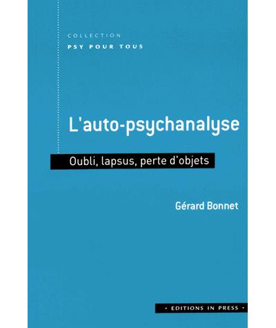 L'auto-psychanalyse - Gérard Bonnet - broché