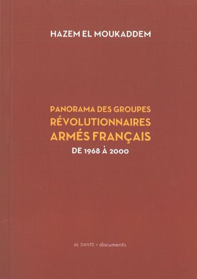 Panorama des groupes révolutionnaires armés français de 1970 à 2000