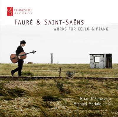 Fauré & Saint-Saëns : Œuvres pour violoncelle et piano