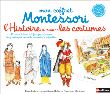 Mon coffret Montessori L'histoire à travers les costumes