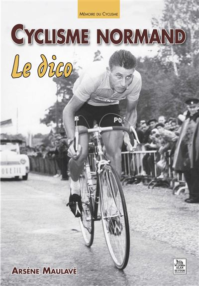 Cyclisme normand, le dico