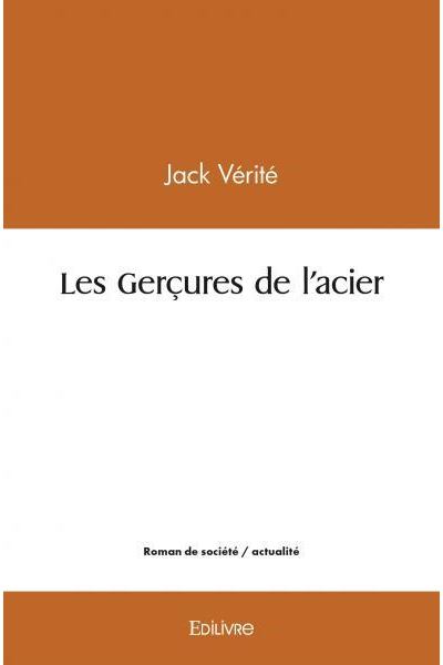 Les Gerçures de l'acier