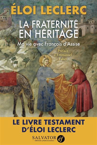 La fraternité en héritage, ma vie avec François s'Assise