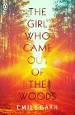 GIRL WHO CAME OUT OF THE WOODS