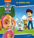 Pat' Patrouille-Le robot fou