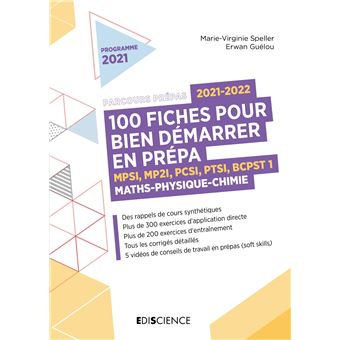 100 fiches 2021-2022 pour bien démarrer en prépa - Maths-Physique-Chimie - MPSI-MP2I-PCSI-PTSI-BCPST