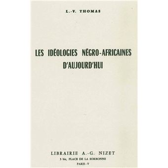 Les Idéologies négro-africaines aujourd'hu