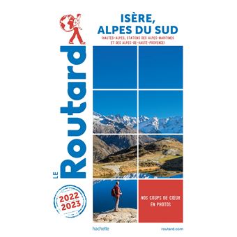 Guide du Routard Isère, Alpes du Sud 2022/23