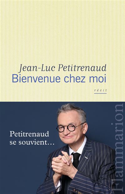 Bienvenue chez moi - Jean-Luc Petitrenaud - broché