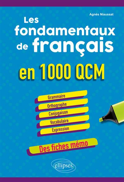 Les fondamentaux de franþais en 1000 qcm
