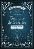Le nouveau grimoire de sorcière