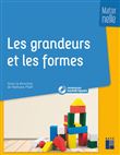 Les grandeurs et les formes à l'école maternelle + ressources numériques