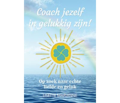 Coach jezelf in gelukkig zijn!