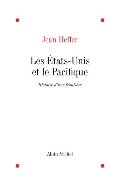 Etats-unis et le pacifique histoire d'une frontiere