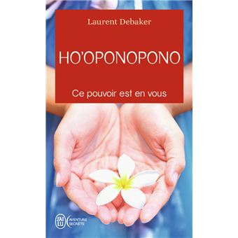 Ho'oponopono le pouvoir en vous
