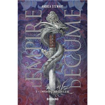 L'Empire d'écume, T2 : L'Impératrice aux éclats d'os