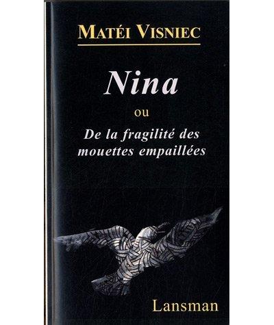 Nina ou De la fragilité des mouettes empaillées