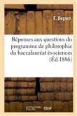 Réponses aux questions du programme de philosophie du baccalauréat ès-sciences (Éd.1886)