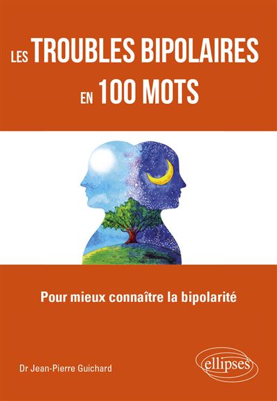 Les troubles bipolaires en 100 mots