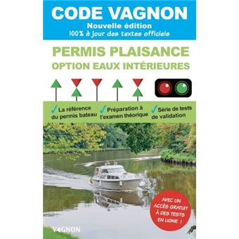 Code Vagnon - Permis Plaisance - Option eaux intérieures. Objectif 100% réussite