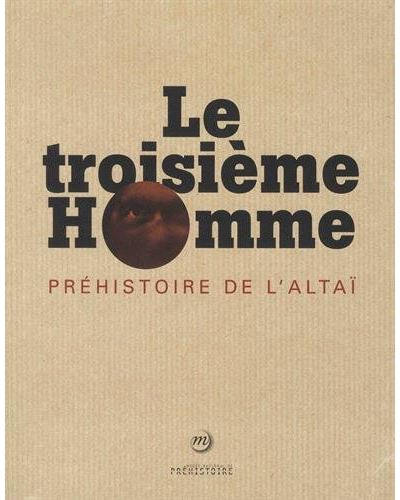 Le troisième homme, Préhistoire de l'Altaï