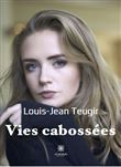 Vies cabossées
