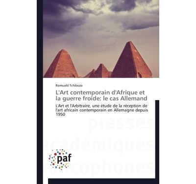 L'art contemporain d'afrique et la guerre froide: le cas all