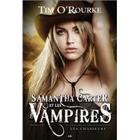 Samantha Carter et les vampires T1 - Les chasseurs