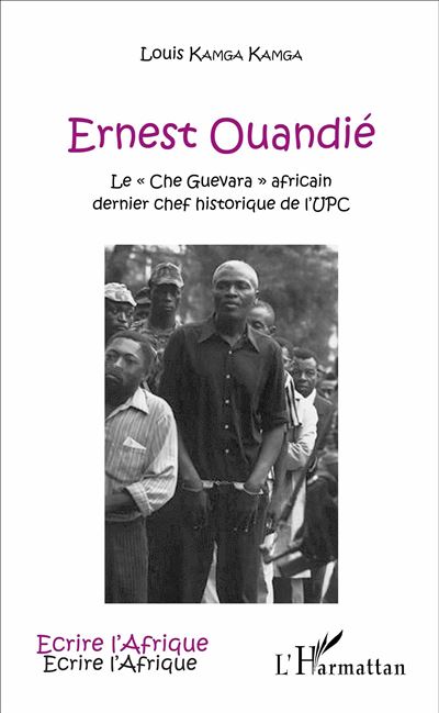 Ernest Ouandié - L´harmattan