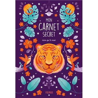 Mon carnet rien qu'à moi, pour mes secrets et mes envies - Tigre