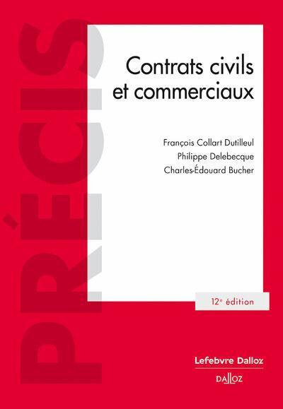 Contrats civils et commerciaux - 11e ed.